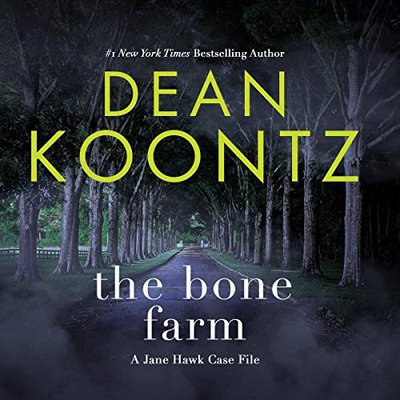 Book cover for "The Bone Farm" by Dean Koontz