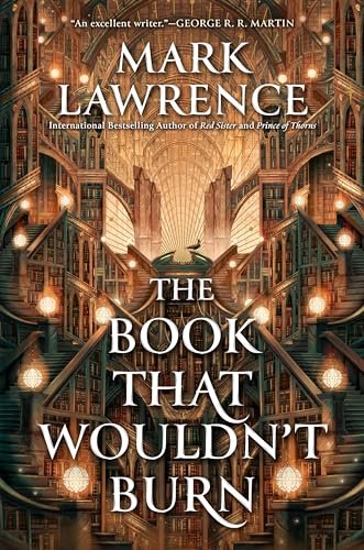 Book cover for "The Book That Wouldn't Burn" by Mark Lawrence
