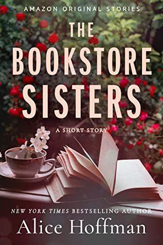 Book cover for "The Bookstore Sisters" by Alice Hoffman