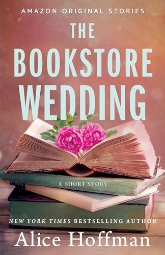 Book cover for "The Bookstore Wedding" by Alice Hoffman