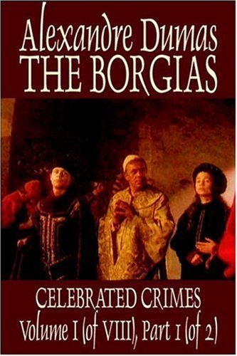 Book cover for "The Borgias" by Alexandre Dumas