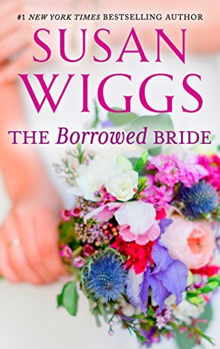 Book cover for "The Borrowed Bride" by Susan Wiggs