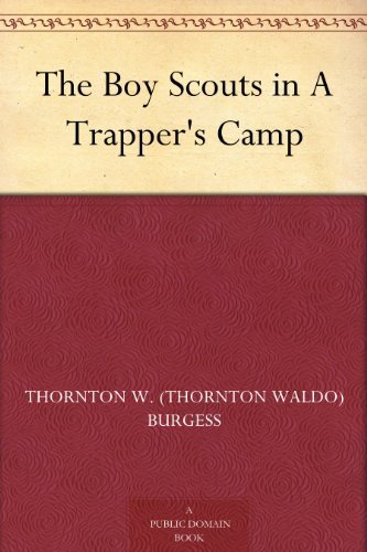 Book cover for "The Boy Scouts in A Trapper's Camp" by Thornton W Burgess