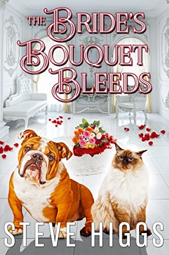 Book cover for "The Bride's Bouquet Bleeds" by Steve Higgs