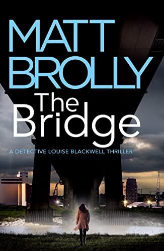 Book cover for "The Bridge" by Matt Brolly