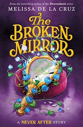 Book cover for "The Broken Mirror" by Melissa de la Cruz
