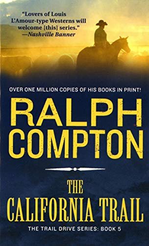 Book cover for "The California Trail" by Ralph Compton