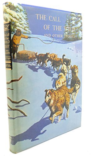 Book cover for "The Call of the Wild and Other Stories" by Jack London