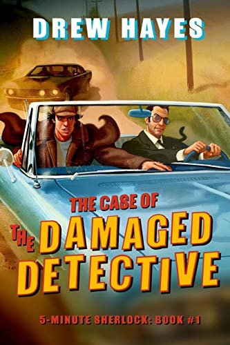 Book cover for "The Case of the Damaged Detective" by Drew Hayes