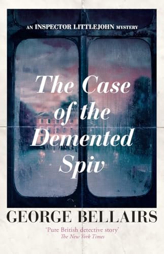 Book cover for "The Case of the DeMented Spiv" by George Bellairs