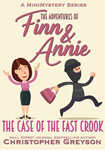 Book cover for "The Case of the Fast Crook" by Christopher Greyson