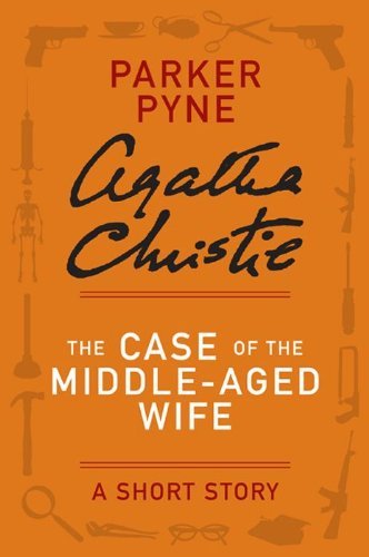 Book cover for "The Case of the Middle-Aged Wife" by Agatha Christie