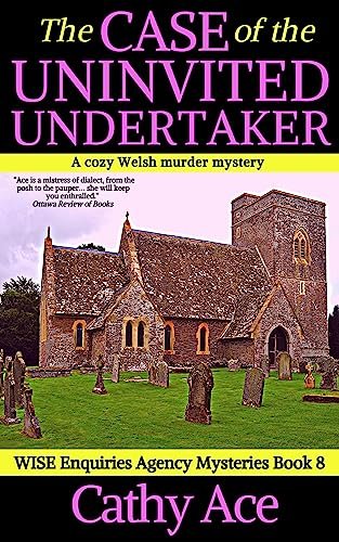 Book cover for "The Case of the Uninvited Undertaker" by Cathy Ace