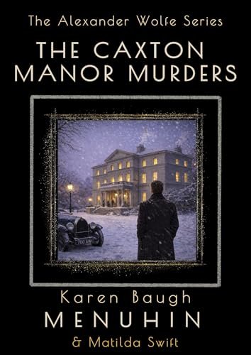 Book cover for "The Caxton Manor Murders" by Karen Baugh Menuhin