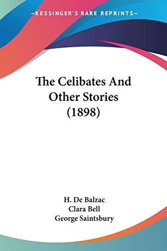 Book cover for "The Celibates And Other Stories" by Honore de Balzac