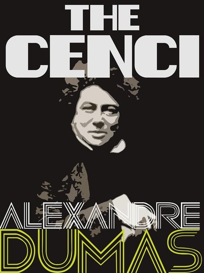 Book cover for "The Cenci" by Alexandre Dumas