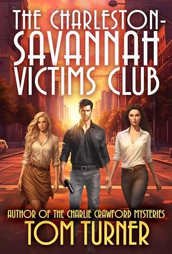Book cover for "The Charleston-Savannah Victims Club" by Tom Turner