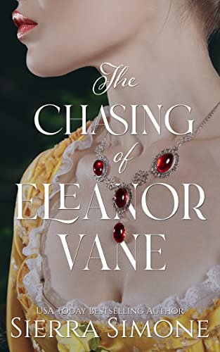 Book cover for "The Chasing of Eleanor Vane" by Sierra Simone