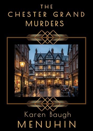 Book cover for "The Chester Grand Murders" by Karen Baugh Menuhin