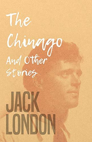 Book cover for "The Chinago" by Jack London