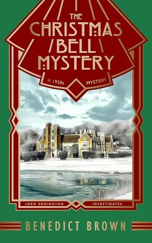 Book cover for "The Christmas Bell Mystery" by Benedict Brown