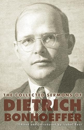 Book cover for "The Collected Sermons of Dietrich Bonhoeffer" by Dietrich Bonhoeffer