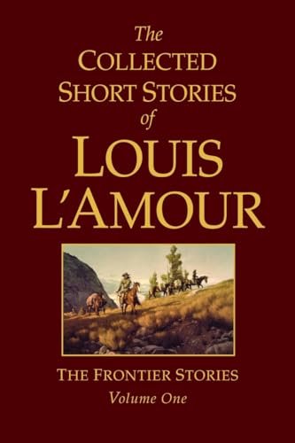 Book cover for "The Collected Short Stories of Louis L'Amour, Volume 1" by Louis LAmour