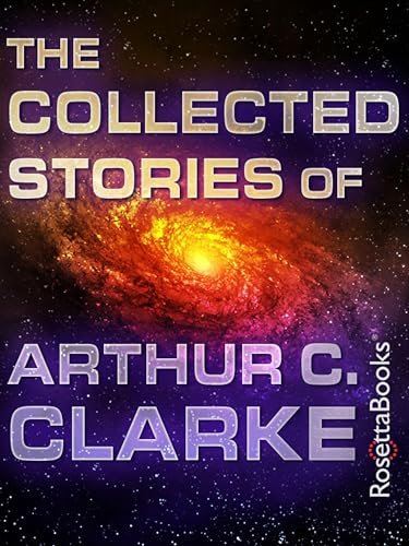 Book cover for "The Collected Stories of Arthur C. Clarke" by Arthur C. Clarke