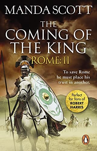 Book cover for "The Coming of the King" by Manda Scott