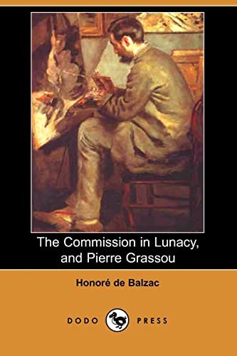 Book cover for "The Commission in Lunacy, and Pierre Grassou" by Honore de Balzac