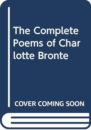 Book cover for "The Complete Poems of Charlotte Bronte" by Charlotte Bronte