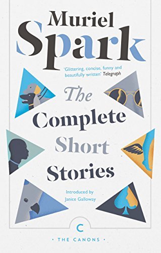Book cover for "The Complete Short Stories" by Muriel Spark