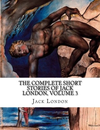 Book cover for "The Complete Short Stories of Jack London, Volume 3" by Jack London