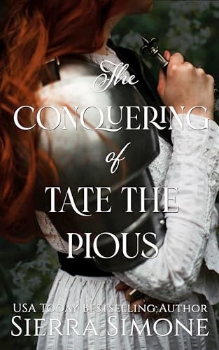 Book cover for "The Conquering of Tate the Pious" by Sierra Simone