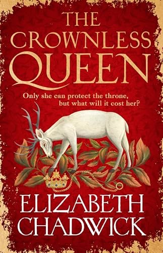 Book cover for "The Crownless Queen" by Elizabeth Chadwick
