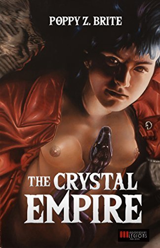 Book cover for "The Crystal Empire" by Poppy Z Brite