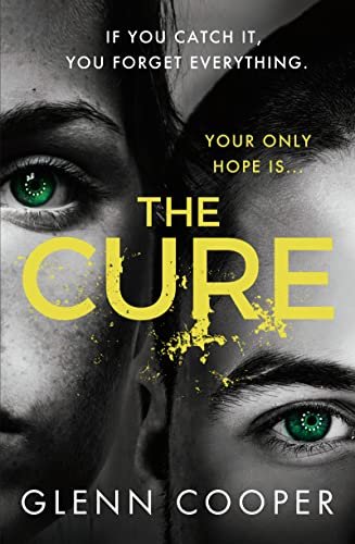 Book cover for "The Cure" by Glenn Cooper