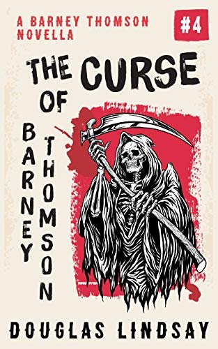 Book cover for "The Curse of Barney Thomson & Other Stories" by Douglas Lindsay