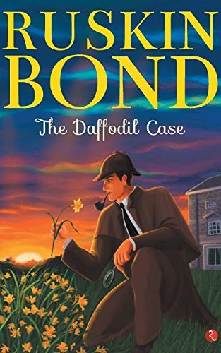 Book cover for "The Daffodil Case" by Ruskin Bond