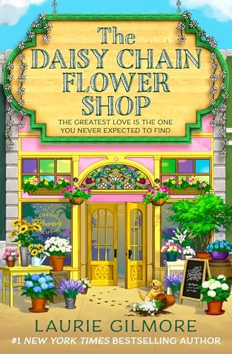 Book cover for "The Daisy Chain Flower Shop" by Laurie Gilmore