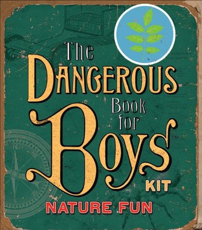 Book cover for "The Dangerous Book for Boys Kit: Nature Fun" by Conn Iggulden