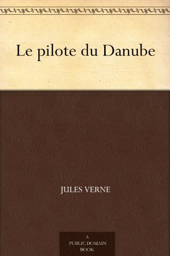 Book cover for "The Danube Pilot" by Jules Verne