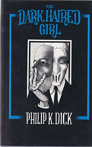 Book cover for "The Dark-Haired Girl" by Philip K Dick
