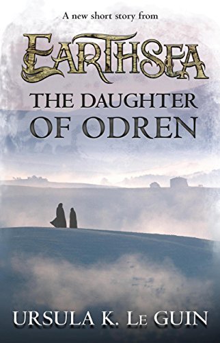 Book cover for "The Daughter of Odren" by Ursula K Le Guin