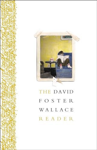 Book cover for "The David Foster Wallace Reader" by David Foster Wallace