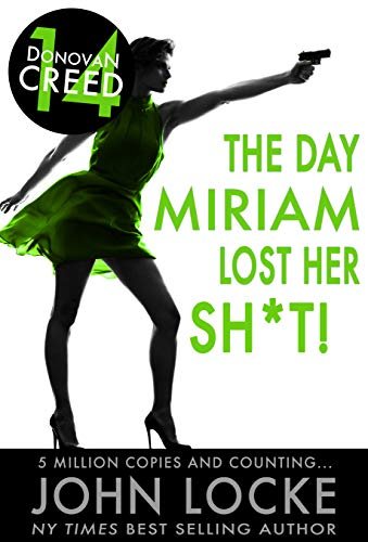 Book cover for "The Day Miriam Lost Her Sh*t!" by John Locke