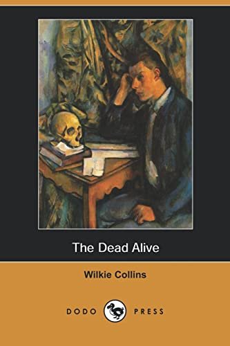 Book cover for "The Dead Alive" by Wilkie Collins