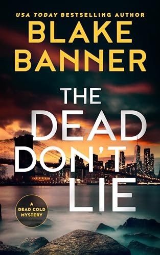 Book cover for "The Dead Don't Lie" by Blake Banner