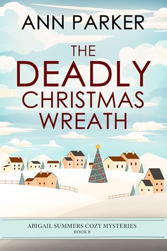 Book cover for "The Deadly Christmas Wreath" by Ann Parker