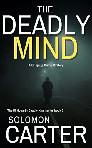 Book cover for "The Deadly Mind" by Solomon Carter